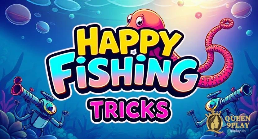 Happy Fishing Tricks: Mga Paraan Para Mas Madaling Manalo
