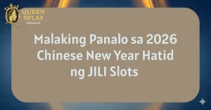 Malaking Panalo sa 2026 Chinese New Year Hatid ng JILI Slots