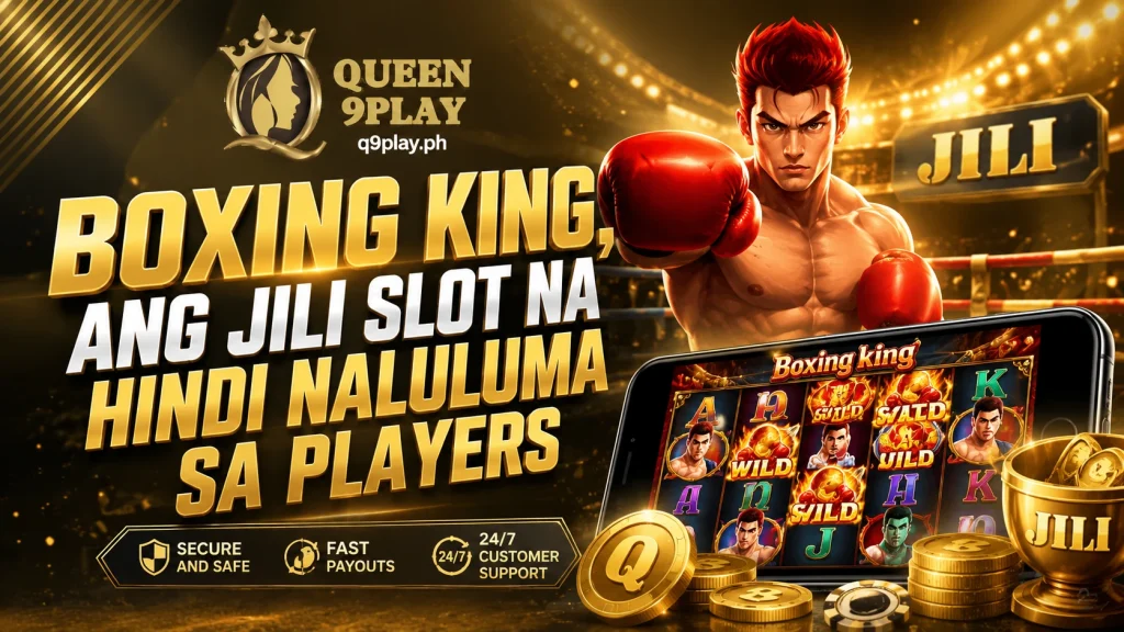Boxing King, Ang JILI Slot na Hindi Naluluma sa Players