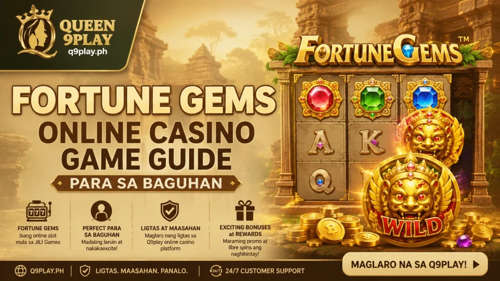 Fortune Gems Online Casino Game Guide Para sa Baguhan