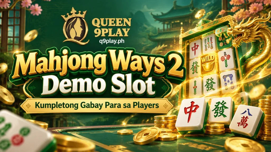Mahjong Ways 2 Demo Slot: Kumpletong Gabay Para sa Players