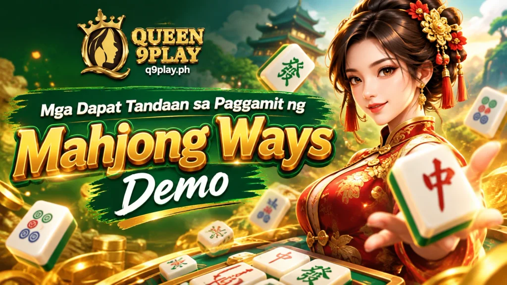 Mga Dapat Tandaan sa Paggamit ng Mahjong Ways Demo
